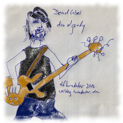 Dan OGrady, Bassist und Snger von Dead Label