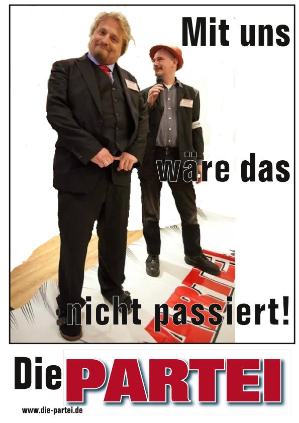 Plakat mit Ulf und Karsten beim LandesPARTEItag in Leverkusen mit dem Text: Mit uns wre das nicht passiert!